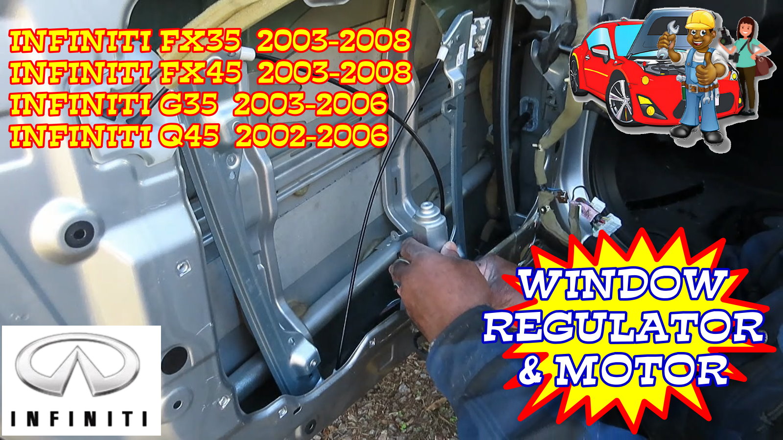Infiniti FX35 FX45 G35 Q45 Window Motor And Regulator Replacement