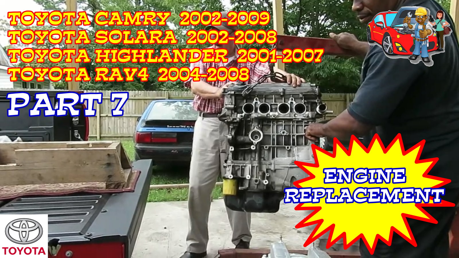 Toyota Camry Solara Highlander RAV4 Engine Replacement - Part 7