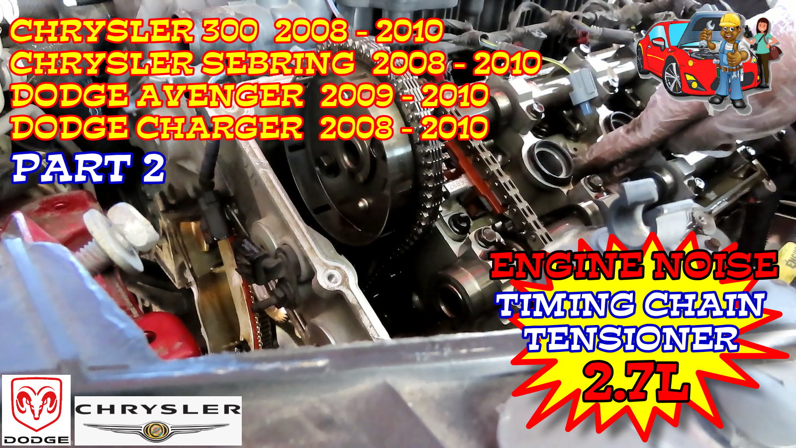 Chrysler Sebring 300 Dodge Avenger Charger Timing Cover Timing Chain Tensioner Replacement - Part 2