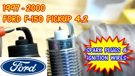 1997-2000 Ford F150 Pickup 4.2 Spark Plugs And Ignition Wires Replacement