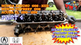 Honda Accord Honda Odyssey Acura CL Head Gasket Timing Belt Water Pump Replacement - Part 4