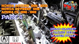 Honda Accord Honda Odyssey Acura CL Head Gasket Timing Belt Water Pump Replacement - Part 6