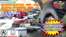 Honda Accord Honda Odyssey Acura CL Head Gasket Timing Belt Water Pump Replacement - Part 7