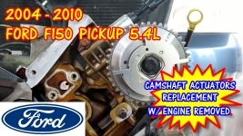 2004-2010 Ford Pickup F150 Camshaft Actuators Replacement With Engine Removed