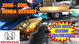 2005-2010 Honda Odyssey Valve Cover Gaskets Replacement