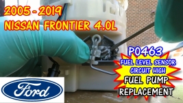 2005-2019 Nissan Frontier Fuel Pump Replacement And P0463 Fuel Level Sensor Circuit High