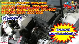 Toyota Camry Solara Highlander RAV4 Engine Replacement - Part 1
