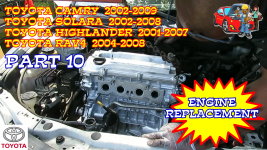 Toyota Camry Solara Highlander RAV4 Engine Replacement - Part 10
