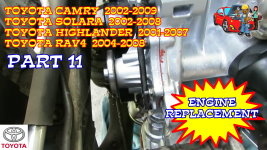 Toyota Camry Solara Highlander RAV4 Engine Replacement - Part 11