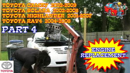 Toyota Camry Solara Highlander RAV4 Engine Replacement - Part 4