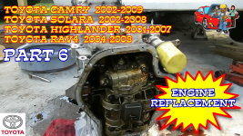 Toyota Camry Solara Highlander RAV4 Engine Replacement - Part 6