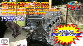 Toyota Camry Solara Highlander RAV4 Engine Replacement - Part 8