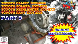 Toyota Camry Solara Highlander RAV4 Engine Replacement - Part 9