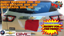 Buick Enclave Chevy Traverse GMC Terrain No Brake Lights Except For The Third
