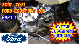 Ford EcoSport Fiesta Focus Timing Belt Oil Pump Belt And Oil Pump Replacement - PART 1